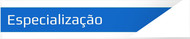 Especialização Especialização