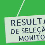 Resultado seleção Monitoria Resultado seleção Monitoria
