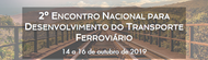 2º Encontro Nacional para o Desenvolvimento do Transporte Ferroviário