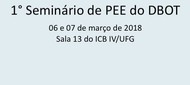 1º Seminário PEE do DBOT 1º Seminário PEE do DBOT