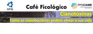 Banner 5 - Cafe Ficologico - Cianotoxinas