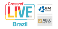 Crossref LIVE in Brazil  Goiania 2018