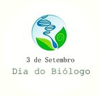 Dia do Biólogo - 3 de Setembro