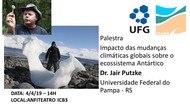 Palestra - Impacto das mudanças climáticas sobre o ecossistema Antártico Palestra - Impacto das mudanças climáticas sobre o ecossistema Antártico