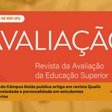 Imagem para divulgação de publicação de pesquisa em revista, com fundo laranja claro e dentro de um quadro laranja escuro, o título, dentro de um balão de conversa branco "Orgulho de ser UFG", logo abaixo, em letras maiores "AVALIAÇÃO", e abaixo, o subtítulo "Revista da Avaliação da Educação Superior". E logo abaixo, dentro de um retângulo laranja o texo "Professor do Câmpus Goiás publica artigo em revista Qualis A1 sobre ansiedade e personalidade em estudantes universitários" e ao lado direito do texto a logo do Câmpus Goiás e da UFG. Fim da descrição.