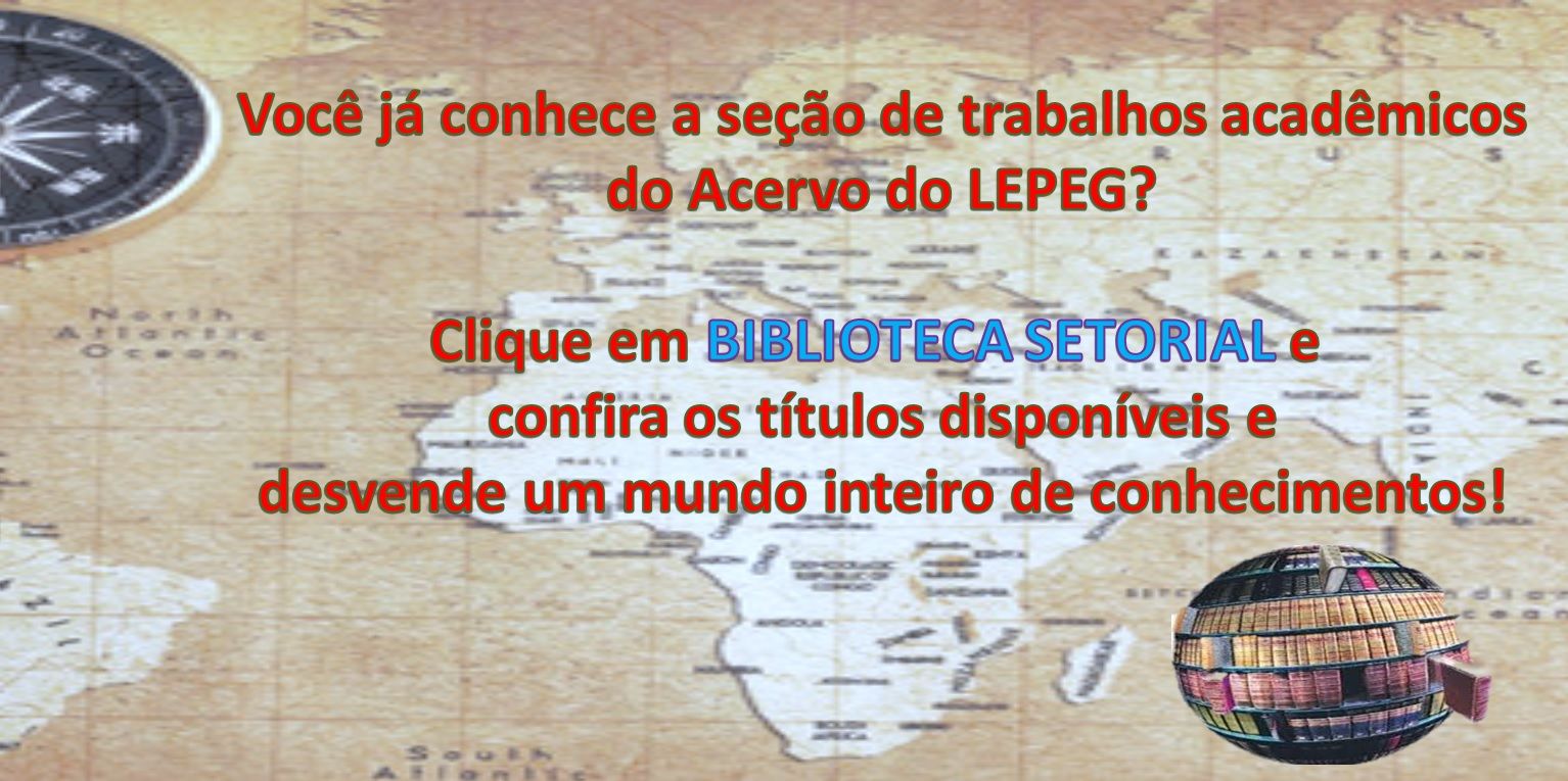 Clique em Biblioteca Setorial  e confira os títulos de trabalhos acadêmicos disponíveis.