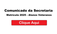 Comunicado Matrícula - Alunos Veteranos 2025 (capa)