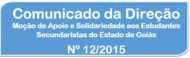 Comunicado nº 11 (Moção de Apoio e Solidariedade aos Estudantes Secundaristas do Estado de Goiás)