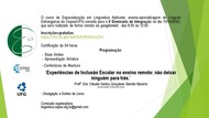 Convite II - Seminário de Integração O curso de Especialização em Linguística Aplicada: ensino-aprendizagem de Línguas
Estrangeiras do Cepae/UFG convida para o II Seminário de Integração no dia 10/10/2020,
que será realizado de forma remota via googlemeet, das 8:00 às 12:00.
Inscrições gratuitas:
https://forms.gle/AdP9mFeWVErkcU7a7
Certificação de 04 horas
Programação
- Boas Vindas
- Apresentação Artística
- Conferência de Abertura
“Experiências de Inclusão Escolar no ensino remoto: não deixar
ninguém para trás.”
Profa. Dra. Cláudia Santos Gonçalves Barreto Bezerra
Universidade Federal de Goiás
- Divulgação e Sorteio de Livros
Comissão organizadora
linguística.cepae.ufg.br@gmail.com