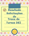 IMAGEM  Resultado de Troca de turnos DEI