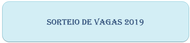 banner sorteio de vagas 2019 p.png banner sorteio de vagas 2019p.png