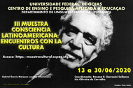 III_MUESTRA CONSCIENCIA LATINOAMERICANA ENCUENTROS CON LA CULTURA.
13 A 30/06/2020 