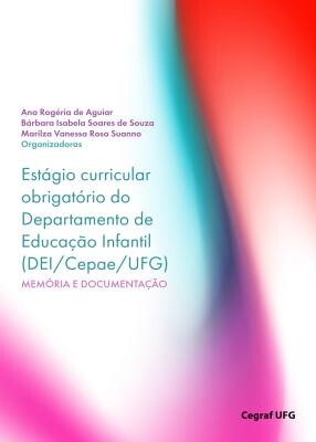 Estágio curricular obrigatório do DEI-CEPAE-UFG - memória e documentação CAPA