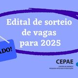 Edital de sorteio de vagas para 2025 (banner) 2