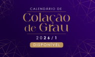 DivulgacaodoCalendariodeColacaodeGrau20261