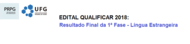 Edital Qualificar 2018 - resultado final 1 fase - lingua estrangeira