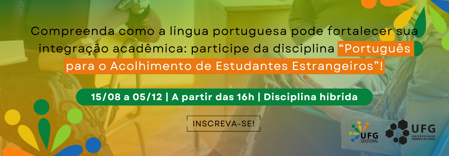  banner UFG Doutoral - Português para o Acolhimento 2º semestre