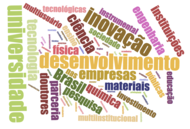 Desenvolvimento e Inovação Tecnológica.
O papel das universidades no Brasil atual.