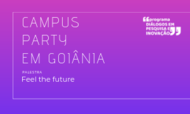 Campus Partu em Goiânia - Cartaz palestra Feel the future dia 22/08/2019