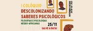 Capa - I Colóquio Descolonizando Saberes Psicológicos