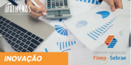 Divulgação - Crédito Inovação Finep Sebrae