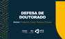 Defesa-doutorado-Roberto Cesar Defesa-doutorado-Roberto Cesar