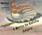 Espetáculo “A Morte da Galinha Caipira”