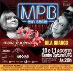 MPB em série dia 10 e 11 de agosto