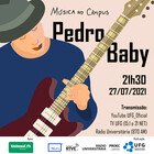 Música no Câmpus apresenta Pedro Baby