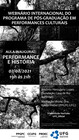 WEBNÁRIO INTERNACIONAL DO PROGRAMA DE PÓS-GRADUAÇÃO EM PERFORMANCES CULTURAIS.