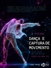 Oficina “Dança e Captura de Movimento”