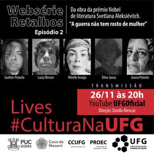 Lives #CulturaNaUFG - A guerra não tem rosto de mulher - 2