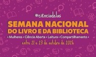 21 a 23 de outubro 2026 vai acontecer a Semana Nacional do Livro e da Biblioteca no Sibi/UFG! 