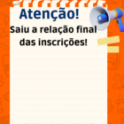 SAIU A RELAÇÃO FINAL DAS INSCRIÇÕES 06-22.png