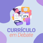 Currículo em debate III edição