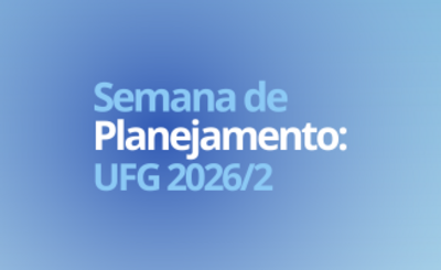 Card de divulgação. Nele sobre um fundo azul degradê está escrito "Semana de Planejamento UFG 2026/2" 