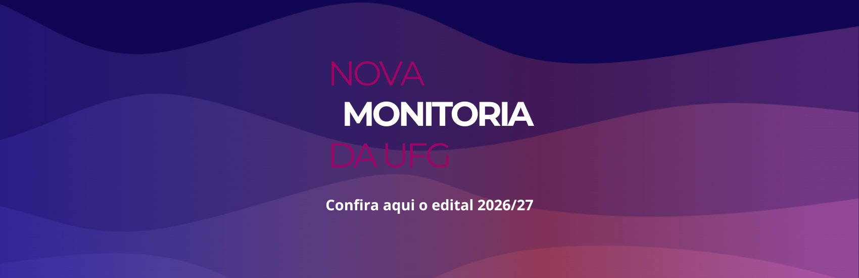Banner_Publicação do edital 2026/27 da Nova Monitoria