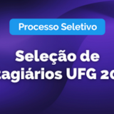 estagiarios_ufg_2026_capadenoticia