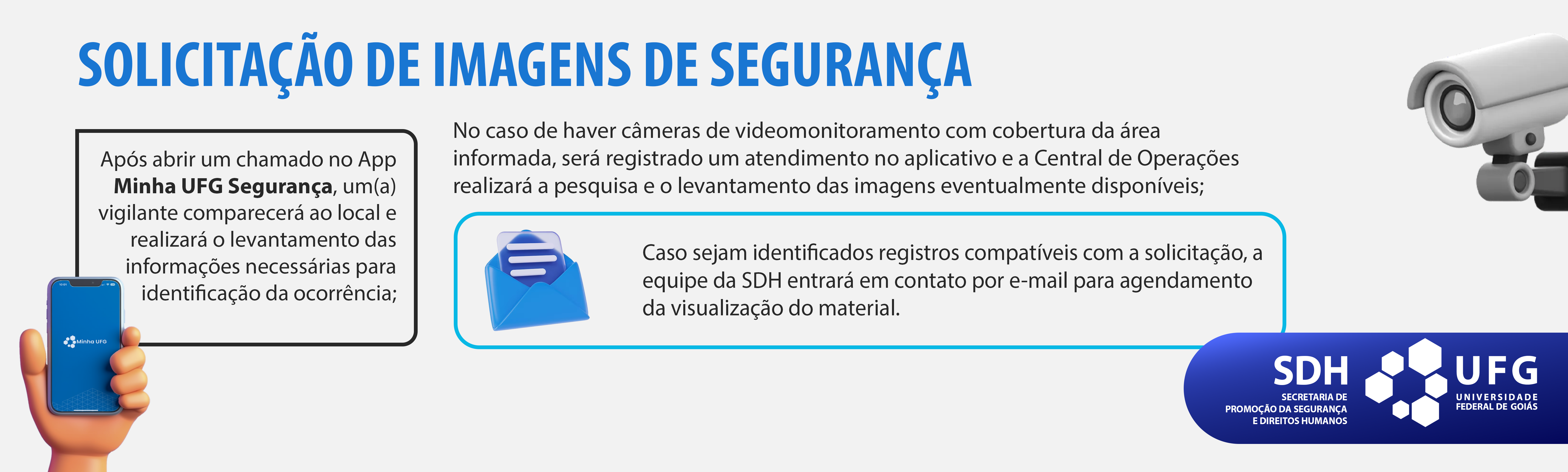 Banner orientando caminhos para solicitação de visualização de imagens de videomonitoramento.