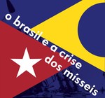 eminário O Brasil e a crsie dos mísseis 