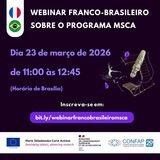 Webinar Franco-Brasileiro sobre as Ações Marie Skłodowska-Curie 