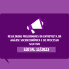 notícia - resultado preliminar, análise e processo