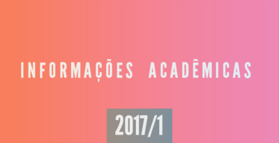 Informações Acadêmicas 2017/1 Informações Acadêmicas 2017/1