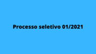 Processo Seletivo 01/2021