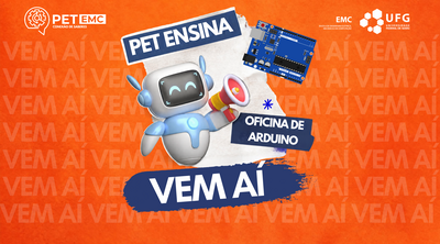 [BANNER NOTÍCIA] - PET Ensina - Oficina de Arduino