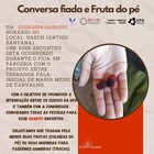Conversa fiada e fruta do pé 15/6